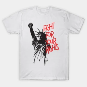 Fight for your rights shirt